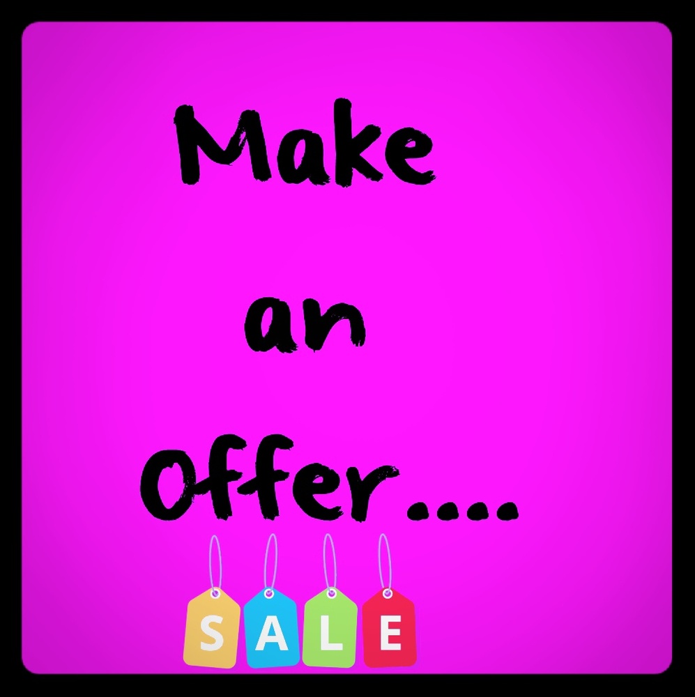 Offers are welcomed!